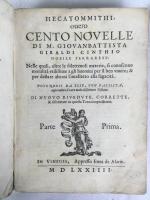 ジラルディ・チンツィオ　『百物語』　第3版？　1574年　ヴェネツィア刊 / Giraldi Cinthio, Giovanni Battista, Hecatommithi, overo Cento Novelle. Terza Impressione. Parte Prima-Seconda (in 1). Vinegia, Appresso Enea de Alaris, 1574