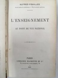 アルフレッド＝フィーエー著；中島半次郎訳　『立國教育論』、1919年刊の原本　フィエー　『立国教育論』　初版　1891年　パリ刊 / Fouillee, Alfred, 1838-1912, L'Enseignement au Point de Vue National. Paris, Hachette, 1891.