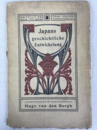 ファン・デン・ベルク　『日本の歴史的発展』　1905年　ハレ刊
Van den Bergh, Hugo, Japans geschichtliche Entwicklung, Halle, 1905