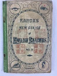 神田乃武　『神田式英語読本新シリーズ』　第三巻　第3版　明治35年　東京刊 / Kanda, Naibu, Kanda’s New Series of English Readers. No.3, Tokyo, 1902.