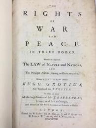 グロティウス　『戦争と平和の法』　英語訳　フォリオ判　1738年　ロンドン刊 / Grotius, Hugo/Barbeyrac, The Rights of War and Peace, in Three books. To which are added, All the large notes of Mr. J. Barbeyrac. London, W. Innys et al, 1738.