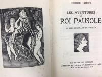 ルイス/藤田嗣治（挿絵）　『ポーゾル王の冒険』　初版　1925年　パリ刊  Louys, Pierre,  Les Aventures du Roi Pausole. 28 bois originaux de Foujita. Paris, Fayard, [1925].