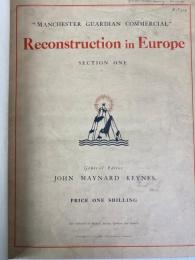 ケインズ編　『ヨーロッパの再建』　1922－23年　全巻揃い マンチェスター刊 / Keynes, J. M. (ed.), Reconstruction in Europe, Apr. 1922-Jan. 1923. (The Manchester Guardian Commercial). Nos. 1-12 in one volume.