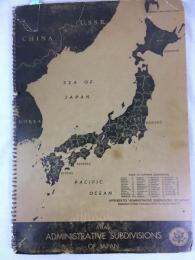 米国国務省極東調査局　『日本の行政区分地図』　初版　1946年　ワシントン刊 / 
U.S. Dept. of State, Division of Research for Far East, Atlas Administrative Subdivision of Japan. Washington, D.C., U.S. G.P.O., 1946.