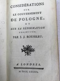 ルソー　『ポーランド統治論』　1782年　ロンドン [パリ]刊 / Rousseau, Jean Jacques, Considerations sur le Gouvernement de Pologne, et sur sa Reformation Projettee. Londres [Paris], 1782