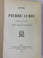 『ピエール・キュリー著作集』 / 初版　1908年　パリ刊
Curie, Pierre, Oeuvres. Publiees par les soins de la Societe Francaise de Physique. Paris, Gauthier-Villars, 1908.