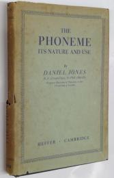 THE PHONEME　ITS NATURE AND USE