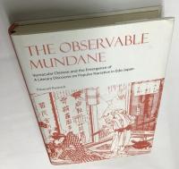 The observable mundane : vernacular Chinese and the emergence of a literary discourse on popular narrative in Edo Japan