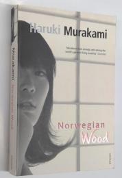 Norwegian Wood 　Haruki Murakami　(村上春樹「ノルウェイの森」の英語翻訳本）