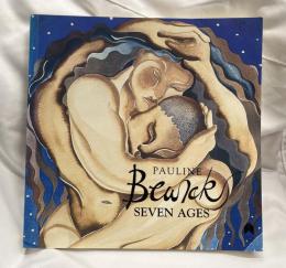 PAULINE BEWICK Seven ages  ポーリン・ベウィック