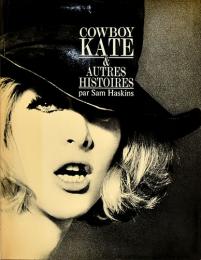 仏）サム・ハスキンス写真集　カウボーイ・ケイト【Cowboy Kate & Autres Histoires par Sam Haskins】