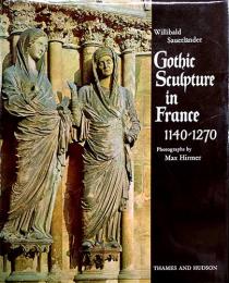 英）フランスのゴシック彫刻【Gothic Sculpture in France 1140-1270】