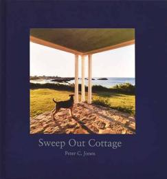 英）ピーター・C・ジョーンズ写真集　【Sweep Out Cottage】