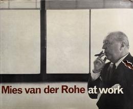 （英文）ミース・ファン・デル・ローエ作品集【Mies van der Rohe at Work】