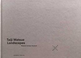 （英独文）松江泰治写真集　ランドスケープ【Taiji Matsue Landscapes】