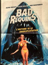 （仏文）凶暴なサメ　映画等にみるサメの図像史【BAD REQUINS L'HISTOIRE DE LA SHARKSPLOITATION】