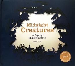 （英文）ポップアップ絵本　真夜中の生き物たち　【Midnight Creatures A Pop-up Shadow Search】