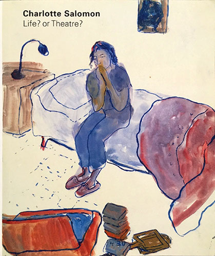英文 シャーロット サロモン画集 Charlotte Salomon Life Or Theatre 源喜堂書店 古本 中古本 古書籍の通販は 日本の古本屋 日本の古本屋