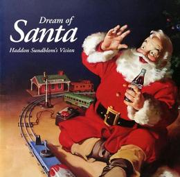 （英文）サンドブロムのサンタクロース【Dream of Santa Haddon Sundblom's Vision】