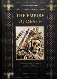 （英文）ポール・クドゥナリス　死の帝国：奇想の納骨堂【The Empire of Death: A Cultural History of Ossuaries and Charnel Houses】