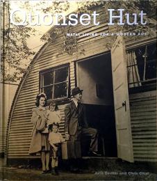 （英文）クオンセット・ハット【Quonset Hut: Metal Living for a Modern Age】