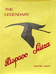 （英文）伝説のイスパノ・スイザ【The Legendary Hispano Suiza】
