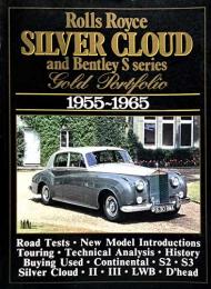 （英文）ロールス・ロイス　シルバー・クラウドとベントレーSシリーズ【Rolls Royce SILVER CLOUD and Bentley S series Gold Portfolio 1955-1965】