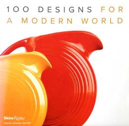 （英文）モダンデザイン100【100 DESIGNS FOR A MODERN  WORLD】