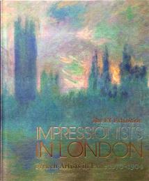 （英文）ロンドンにおける印象派【The EY Exhibition Impressionists in London French Artists in Exile 1870-1904】