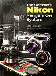 （英文）完全版　ニコンのレンジファインダーシステム【The Complete Nikon Rangefinder System】