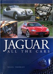 （英文）ジャガーのすべて【Jaguar: All the Cars】