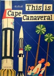 （英文）ミロスラフ・サセック　ジス・イズ・ケープ・カナベラル【This is Cape Canaveral】