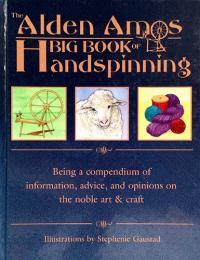 （英文）アルデン・アモスの手織り・紡績【The Alden Amos Big Book of Handspining】