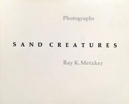 （英文）レイ・K・メッツカー　サンド・クリーチャーズ【Sand Creatures】