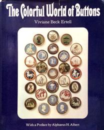 （英文）18世紀～20世紀初頭　カラフルなボタンの世界【The Colorful World of Bottons】