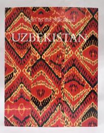 UZBEKISTAN:Heirs to the Silk Road
ウズベキスタン　シルクロードの遺産