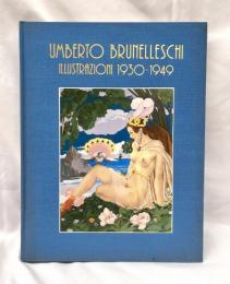 UMBERTO BRUNELLESCHI : Illustrazioni 1930-1949  ウンベルト・ブルネレスキ画集

