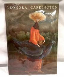 Leonora Carrington :Paintings,drawings and sculptures 1940-1990 レオノーラ・キャリントン