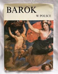 BAROK W POLSCE ポーランドのバロック芸術