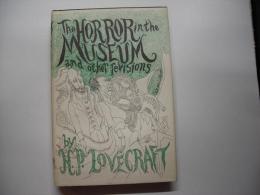 The Horror in the Museum and Other Revisions