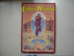 Cards as Weapons