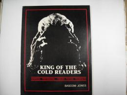 King of the Cold Readers ; Advanced Professional Pseudo-Psychic Techniques