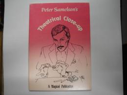 Peter Samelson's Theatrical Close-up
