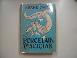 The Porcelain Magician