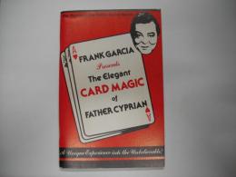 The Elegant Card Magic of Father Cyprian