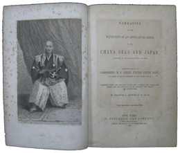 NARRATIVE OF THE EXPEDITION OF AN AMERICAN SQUADRON TO THE CHINA SEAS AND JAPAN〔米国艦隊の支那海及び日本への遠征記〕