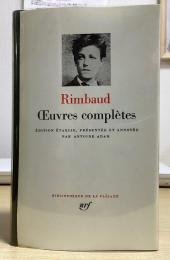 RIMBAUD Œuvres complètes Bibliothèque de la Pléiade