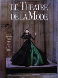 Le Theatre de la Mode　「テアトル・ドゥ・ラ・モード -モードの劇場」
