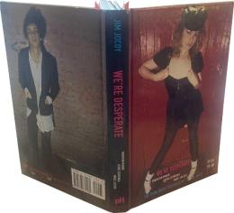 WE'RE DESPERATE : The Punk Rock Photography of Jim Jocoy, SF/LA 1978-1980