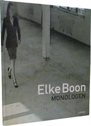 Elke Boon:Monologen